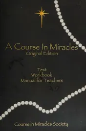Omslag van A Course in Miracles, Original Edition Text, Workbook for Students, Manual for Teachers