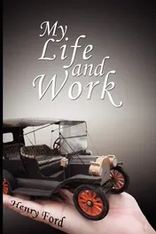 Omslag van My Life and Work An Autobiography of Henry Ford