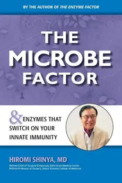 Omslag van The Microbe Factor Your Innate Immunity and the Coming Health Revolution