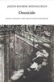 Omslag van Omnicide Mania, Fatality, and the Future-in-Delirium