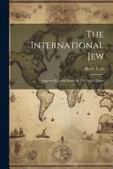 Omslag van The International Jew Aspects of Jewish Power in the United States