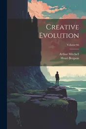 Omslag van Creative Evolution; Volume 66