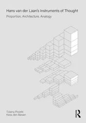 Omslag van Hans Van Der Laan's Instruments of Thought Proportion, Architecture, Analogy