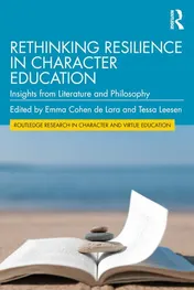 Omslag van Rethinking Resilience in Character Education Insights from Literature and Philosophy