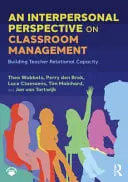 Omslag van An Interpersonal Perspective on Classroom Management Building Teacher Relational Capacity