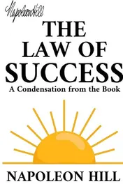 Omslag van The Law of Success A Condensation from the Book