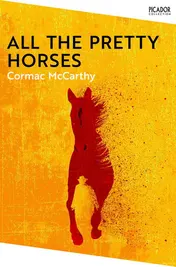 Omslag van All the Pretty Horses: the Border Trilogy 1