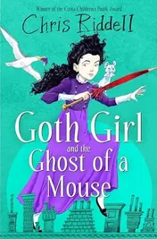 Omslag van Goth Girl and the Ghost of a Mouse