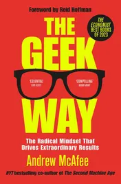 Omslag van The Geek Way The Radical Mindset That Drives Extraordinary Results