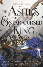 Omslag van The Ashes and the Star-Cursed King