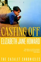 Omslag van Picador Casting Off (Cazalet Chronicles).