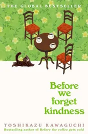 Omslag van Picador Before We Forget Kindness.