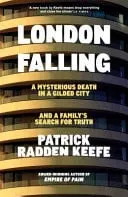 Omslag van London Falling: A Mysterious Death in a Gilded City and a Family's Search for Truth