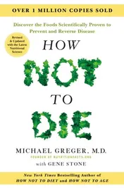 Omslag van How Not to Die - Tenth Anniversary Edition