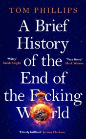 Omslag van A Brief History of the End of the F*cking World