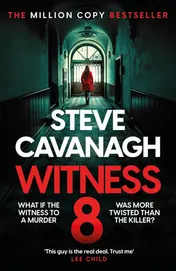 Omslag van Witness 8 The New Eddie Flynn Thriller from the Top Five Sunday Times Bestseller