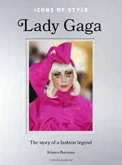 Omslag van Icons of Style: Lady Gaga The Story of a Fashion Legend