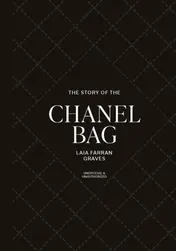 Omslag van The Story of the Chanel Bag - Timeless. Elegant. Iconic