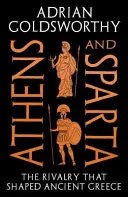 Omslag van Athens and Sparta - The Rivalry That Shaped Ancient Greece