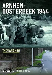 Omslag van Arnhem-Oosterbeek 1944 Then and Now