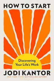 Omslag van How to Start - Discovering Your Life's Work