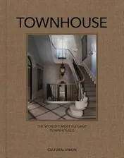 Omslag van Townhouse The World's Most Elegant Townhouses