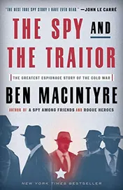 Omslag van The Spy and the Traitor The Greatest Espionage Story of the Cold War