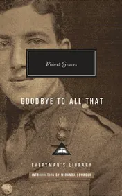 Omslag van Goodbye to All That Introduction by Miranda Seymour