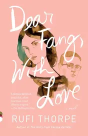 Omslag van Dear Fang, With Love A Novel