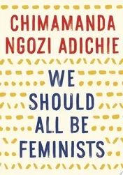 Omslag van We Should All Be Feminists