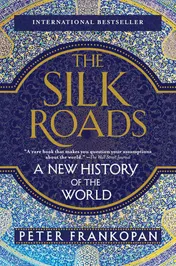 Omslag van The Silk Roads A New History of the World