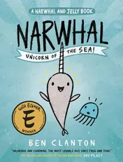 Omslag van Narwhal: Unicorn of the Sea! (A Narwhal and Jelly Book #1)