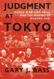 Omslag van Judgment at Tokyo World War II on Trial and the Making of Modern Asia