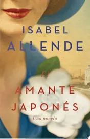 Omslag van El amante japonés / The Japanese Lover Una novela