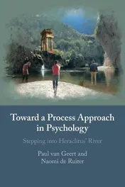 Omslag van Toward a Process Approach in Psychology Stepping into Heraclitus' River