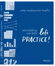 Omslag van Storytelling with Data Let's Practice!