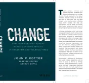 Omslag van Change How Organizations Achieve Hard-to-Imagine Results in Uncertain and Volatile Times