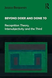Omslag van Beyond Doer and Done to Recognition Theory, Intersubjectivity and the Third