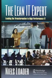 Omslag van The Lean IT Expert Leading the Transformation to High Performance IT