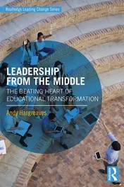 Omslag van Leadership from the Middle The Beating Heart of Educational Transformation