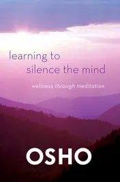 Omslag van Learning to Silence the Mind Wellness Through Meditation