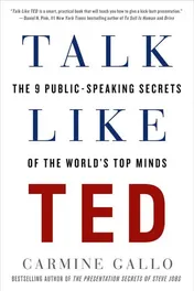 Omslag van Talk Like TED The 9 Public-Speaking Secrets of the World's Top Minds