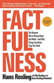 Omslag van Factfulness Ten Reasons We're Wrong About the World--and Why Things Are Better Than You Think