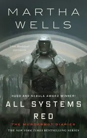 Omslag van All Systems Red The Murderbot Diaries