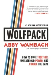 Omslag van WOLFPACK How to Come Together, Unleash Our Power, and Change the Game