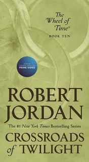 Omslag van Crossroads of Twilight Book Ten of 'The Wheel of Time'
