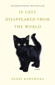 Omslag van If Cats Disappeared from the World A Novel