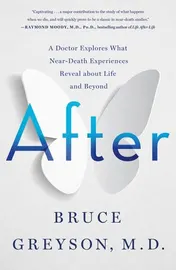 Omslag van After A Doctor Explores What Near-Death Experiences Reveal about Life and Beyond