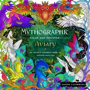 Omslag van Mythographic Color and Discover: Aviary An Artist's Coloring Book of Winged Beauties