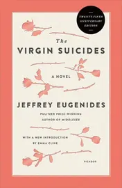 Omslag van The Virgin Suicides A Novel (Twenty-Fifth Anniversary Edition)